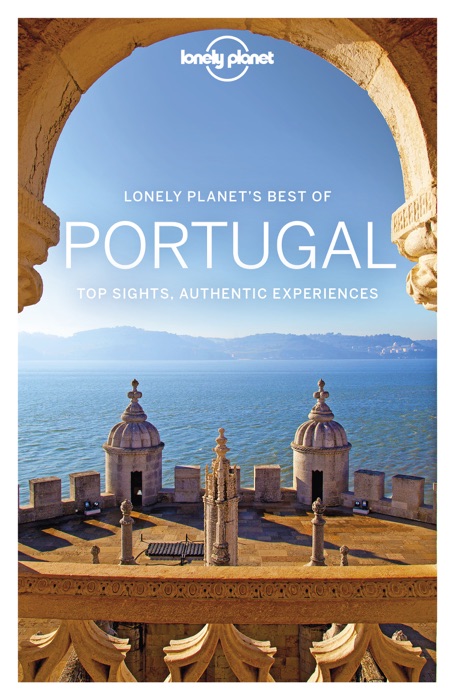 Lonely Planet's Best of Portugal Travel Guide