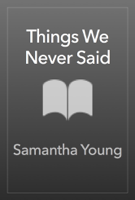 Samantha Young - Things We Never Said artwork