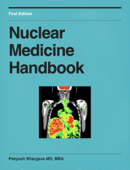 Nuclear Medicine Handbook - Peeyush Bhargava