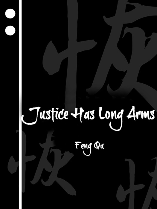 Justice Has Long Arms