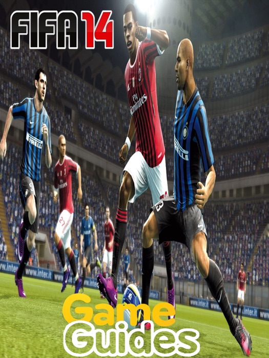 FIFA 14 Game Guide