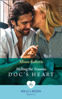 Alison Roberts - Melting The Trauma Doc's Heart artwork