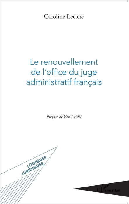 Le renouvellement de l'office du juge administratif français