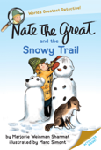 Nate the Great and the Snowy Trail - Marjorie Weinman Sharmat & Marc Simont