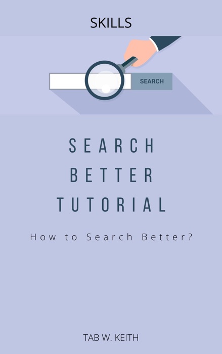 Search Better Tutorial