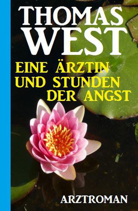 Eine Ärztin und Stunden der Angst