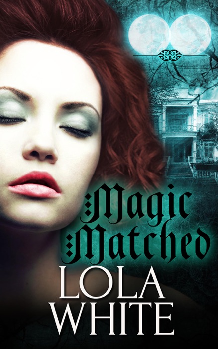 Magic Matched: A Box Set