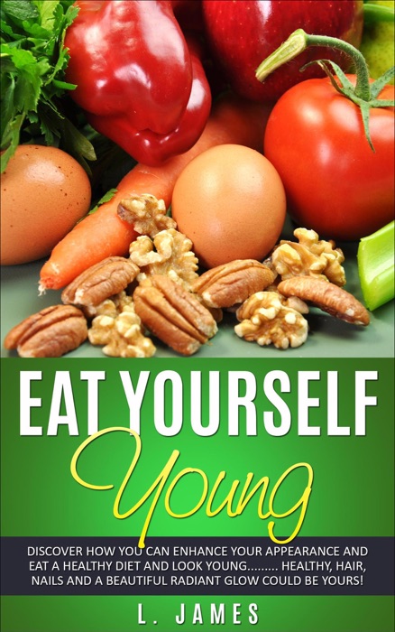 Eat Yourself Young
