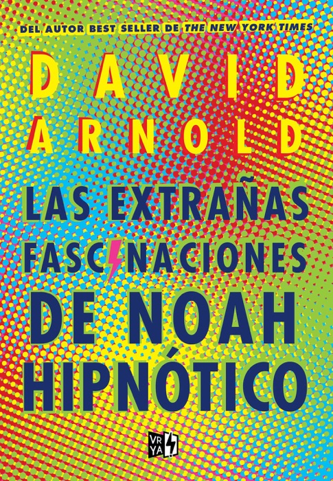 Las extrañas fascinaciones de Noah Hipnótico