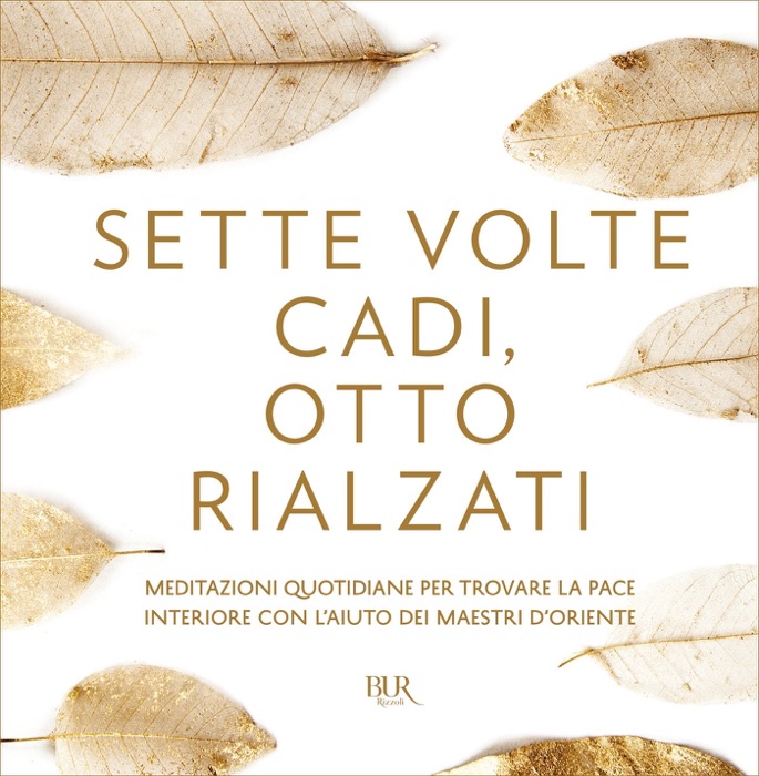 Sette volte cadi, otto rialzati