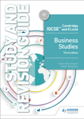 Cambridge IGCSE and O Level Business Studies Study and Revision Guide 3rd edition - Karen Borrington & Peter Stimpson