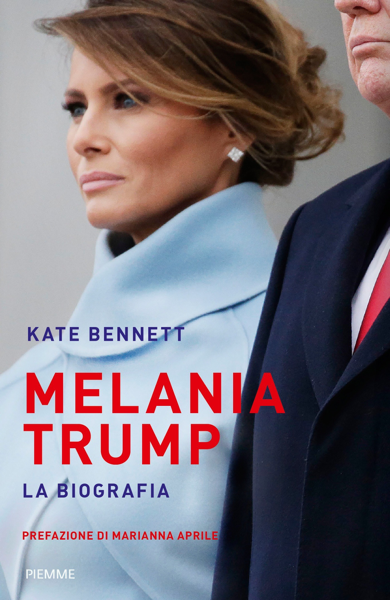 Scaricare Melania Trump - Kate Bennett PDF