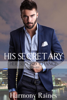 His Secretary, #3 - Harmony Raines