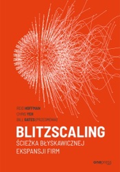 Blitzscaling. Ścieżka błyskawicznej ekspansji firm