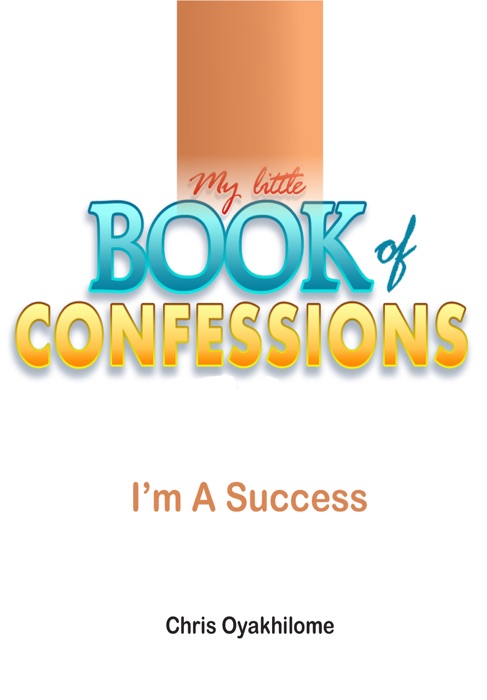 My Little Book of Confessions: I'm A Success