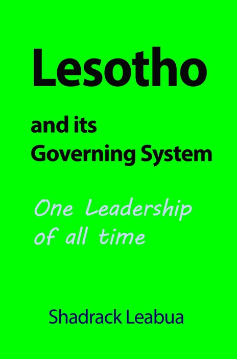 Lesotho and Its Governing System: One Leadership of All Time