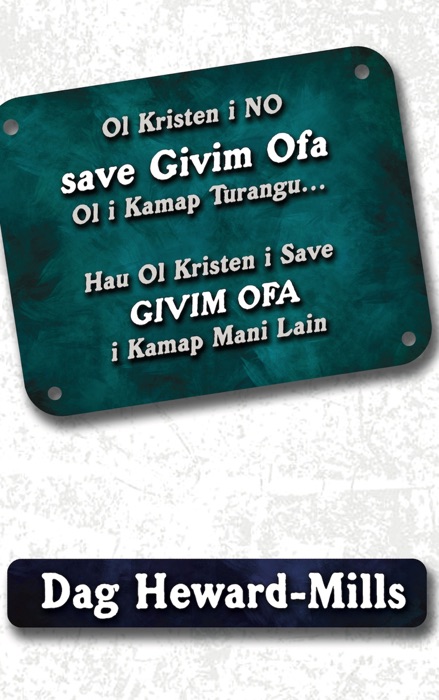 Ol Kristen i No save Givim Ofa Ol i Kamap Turangu….Hau Ol Kristen i Save Givim Ofa i Kamap Mani Lain