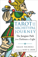 Sallie Nichols - Tarot and the Archetypal Journey artwork