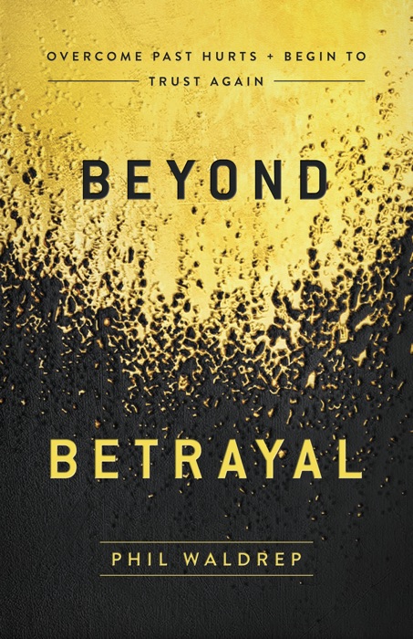 Beyond Betrayal