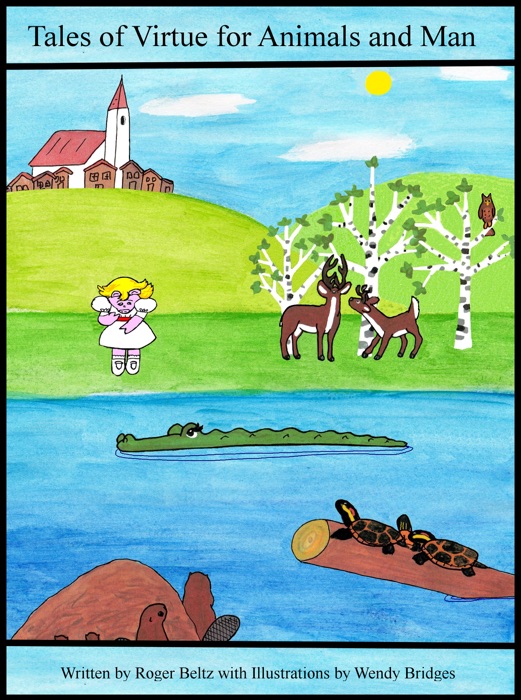 Tales of Virtue for Animals and Man