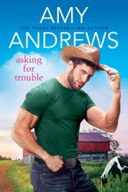 Asking for Trouble - Amy Andrews by  Amy Andrews PDF Download