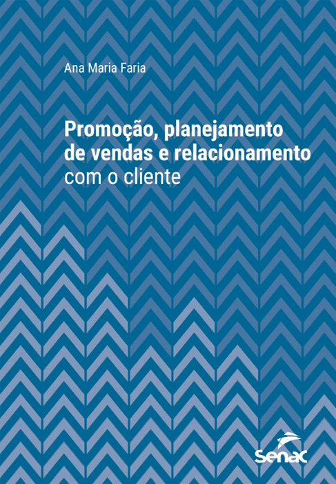 Promoção, planejamento de vendas e relacionamento com o cliente