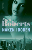 Naken i döden - Nora Roberts