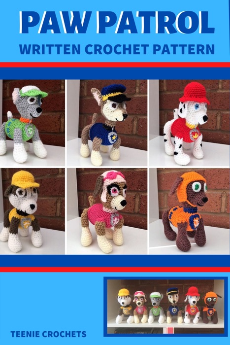 Paw Patrol - Written Crochet Patterns (Unofficial)