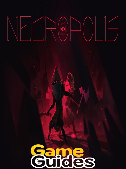 Necropolis Game Guide