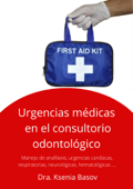 Urgencias médicas en el consultorio odontológico - Ksenia Basov