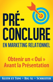 Pré-Conclure en Marketing Relationnel - Keith Schreiter & Tom 
