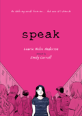 Speak - Laurie Halse Anderson & Emily Carroll