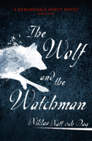 Niklas Natt och Dag - The Wolf and the Watchman artwork