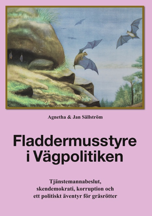 Fladdermusstyre i Vägpolitiken