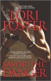 Savor the Danger - Lori Foster by  Lori Foster PDF Download