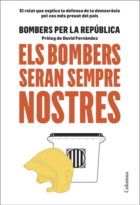 Els bombers seran sempre nostres