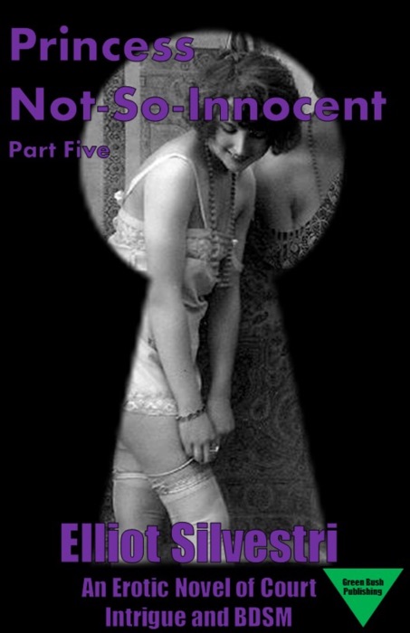 Princess Not-So-Innocent Part Five