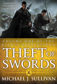 Theft of Swords - Michael J. Sullivan