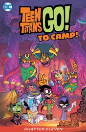Teen Titans Go! To Camp (2020-2020) #11 - Sholly Fisch & Marcelo Di Chiara by  Sholly Fisch & Marcelo Di Chiara PDF Download