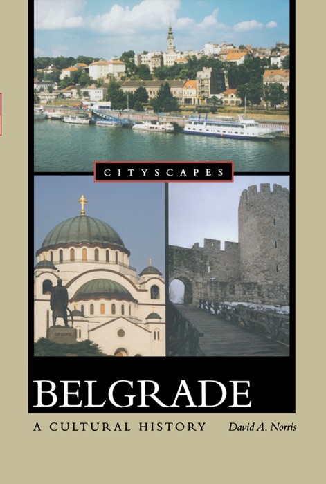 Belgrade A Cultural History