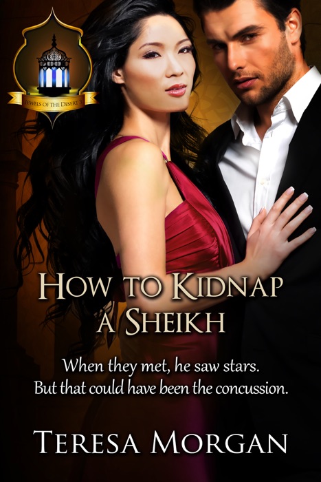 How to Kidnap a Sheikh: Jewels of the Desert Book 3