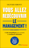 Vous allez redécouvrir le management ! - Olivier Sibony