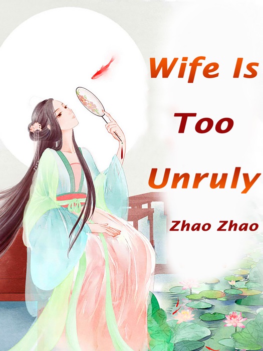 Wife Is Too Unruly