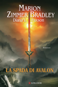 La spada di Avalon - Marion Zimmer Bradley & Diana L. Paxson
