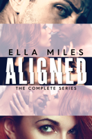 Ella Miles - Aligned: The Complete Series artwork