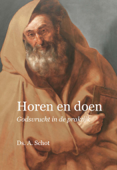 Horen en doen - Ds. A. Schot