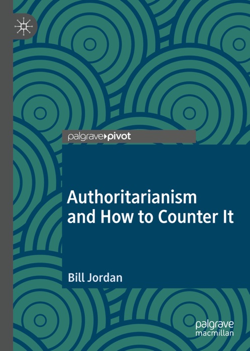 Authoritarianism and How to Counter It