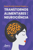 Transtornos Alimentares e Neurociência - Rosana Christine Cavalcanti Ximenes