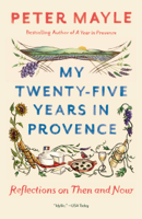 Peter Mayle - My Twenty-Five Years in Provence artwork