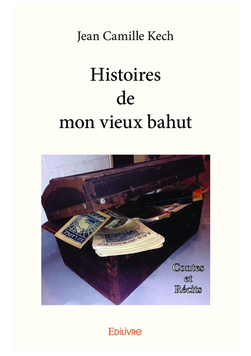 Histoires de mon vieux bahut